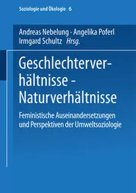 Nebelung / Poferl / Schultz |  Geschlechterverhältnisse — Naturverhältnisse | eBook | Sack Fachmedien