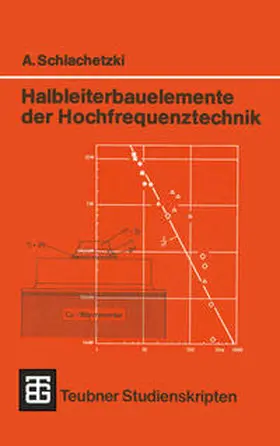 Schlachetzki |  Halbleiterbauelemente der Hochfrequenztechnik | eBook | Sack Fachmedien