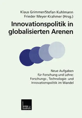 Grimmer / Kuhlmann / Meyer-Krahmer |  Innovationspolitik in globalisierten Arenen | eBook | Sack Fachmedien