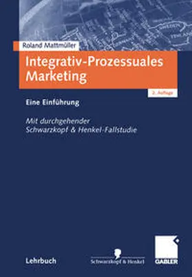 Mattmüller |  Integrativ-Prozessuales Marketing | eBook | Sack Fachmedien