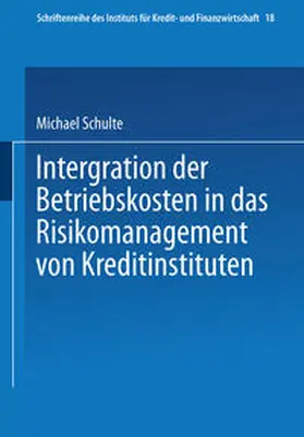 Schulte |  Integration der Betriebskosten in das Risikomanagement von Kreditinstituten | eBook | Sack Fachmedien