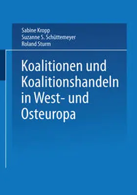 Kropp / Schüttemeyer / Sturm |  Koalitionen in West- und Osteuropa | eBook | Sack Fachmedien