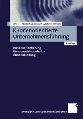 Hinterhuber / Matzler |  Kundenorientierte Unternehmensführung | eBook | Sack Fachmedien