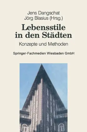 Dangschat |  Lebensstile in den Städten | Buch |  Sack Fachmedien