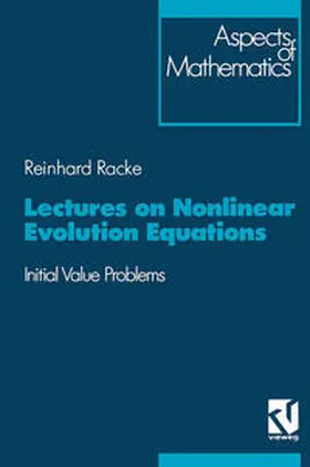 Racke |  Lectures on Nonlinear Evolution Equations | eBook | Sack Fachmedien
