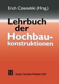 Cziesielski |  Lehrbuch der Hochbaukonstruktionen | Buch |  Sack Fachmedien