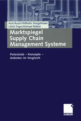 Busch / Dangelmaier / Seidel |  Marktspiegel Supply Chain Management Systeme | eBook | Sack Fachmedien