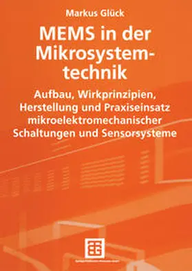 Glück |  MEMS in der Mikrosystemtechnik | eBook | Sack Fachmedien