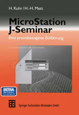Kuhr / Mett |  MicroStation J-Seminar | eBook | Sack Fachmedien