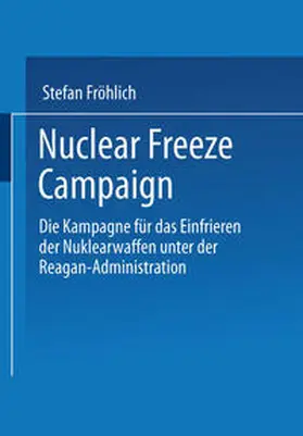 Fröhlich |  Nuclear Freeze Campaign | eBook | Sack Fachmedien