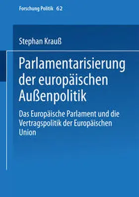 Krauß |  Parlamentarisierung der europäischen Außenpolitik | eBook | Sack Fachmedien