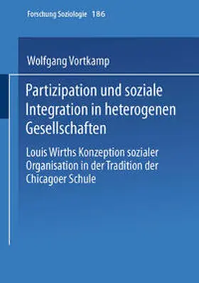 Vortkamp | Partizipation und soziale Integration in heterogenen Gesellschaften | E-Book | www.sack.de