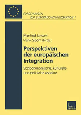 Janssen / Sibom |  Perspektiven der Europäischen Integration | eBook | Sack Fachmedien