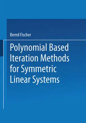 Polynomial Based Iteration Methods for Symmetric Linear Systems | E-Book | www.sack.de