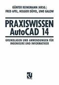 Reinemann / Apel / Galow |  Praxiswissen AutoCAD 14 | Buch |  Sack Fachmedien