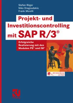 Röger / Dragoudakis / Morelli | Projekt- und Investitionscontrolling mit SAP R/3® | E-Book | www.sack.de