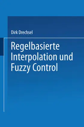 Regelbasierte Interpolation und Fuzzy Control | E-Book | www.sack.de