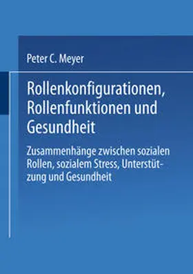 Meyer |  Rollenkonfigurationen Rollenfunktionen und Gesundheit | eBook | Sack Fachmedien