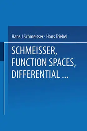 Schmeisser / Triebel |  Function Spaces, Differential Operators and Nonlinear Analysis | eBook | Sack Fachmedien