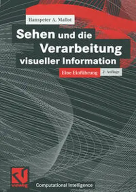 Mallot |  Sehen und die Verarbeitung visueller Information | eBook | Sack Fachmedien