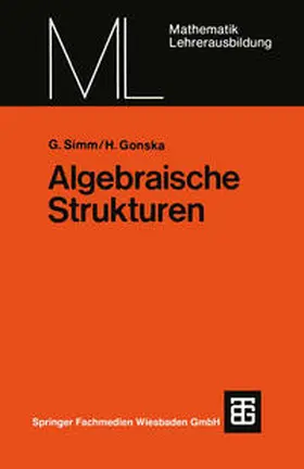 Simm / Gonska |  Algebraische Strukturen | eBook | Sack Fachmedien