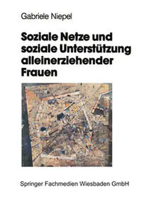 Niepel | Soziale Netze und soziale Unterstützung alleinerziehender Frauen | E-Book | www.sack.de