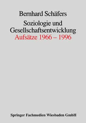 Schäfers |  Soziologie und Gesellschaftsentwicklung | eBook | Sack Fachmedien