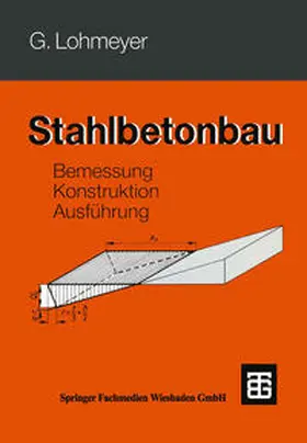 Lohmeyer |  Stahlbetonbau | eBook | Sack Fachmedien