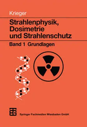  Strahlenphysik, Dosimetrie und Strahlenschutz | eBook | Sack Fachmedien