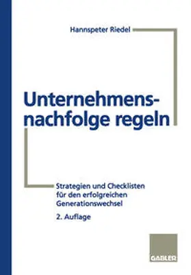 Riedel |  Unternehmensnachfolge regeln | eBook | Sack Fachmedien