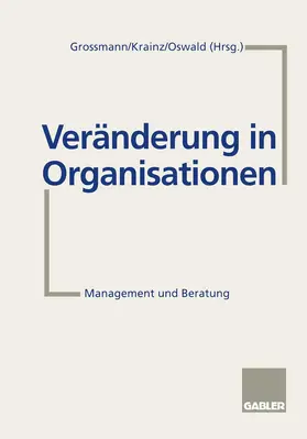 Krainz / Oswald / Grossmann |  Veränderung in Organisationen | Buch |  Sack Fachmedien