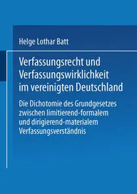 Batt |  Verfassungsrecht und Verfassungswirklichkeit im vereinigten Deutschland | eBook | Sack Fachmedien