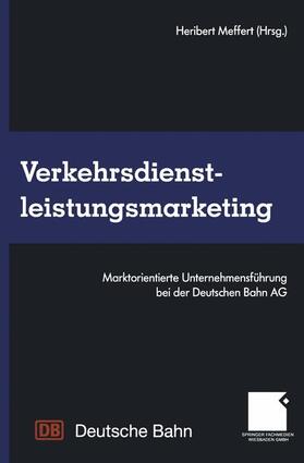 Meffert | Verkehrsdienstleistungsmarketing | Buch | 978-3-663-11743-8 | sack.de