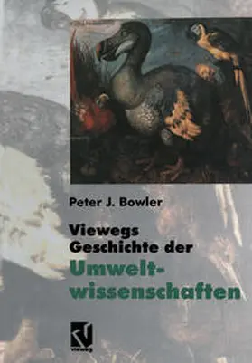Bowler | Viewegs Geschichte der Umweltwissenschaften | E-Book | sack.de