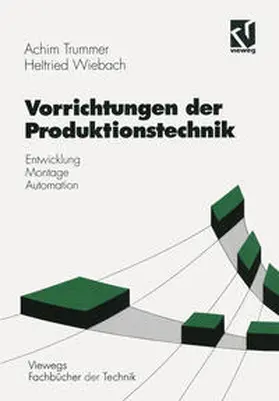 Trummer / Wiebach |  Vorrichtungen der Produktionstechnik | eBook | Sack Fachmedien