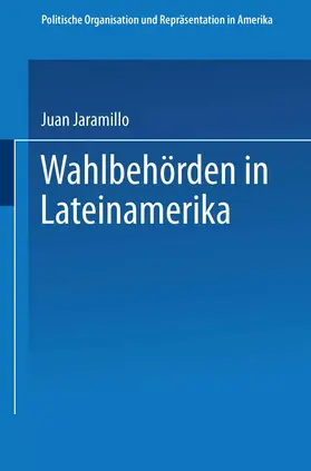 Wahlbehörden in Lateinamerika | Buch | 978-3-663-11794-0 | www.sack.de