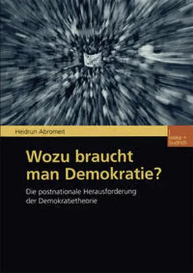 Abromeit |  Wozu braucht man Demokratie? | eBook | Sack Fachmedien