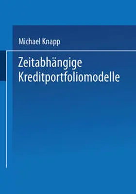 Knapp |  Zeitabhängige Kreditportfoliomodelle | eBook | Sack Fachmedien