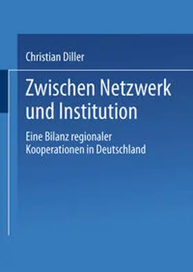 Diller |  Zwischen Netzwerk und Institution | eBook | Sack Fachmedien