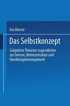  Das Selbstkonzept - Subjektive Theorien Jugendlicher zur Genese, Binnenstruktur und Handlungskonsequenzen | Buch |  Sack Fachmedien