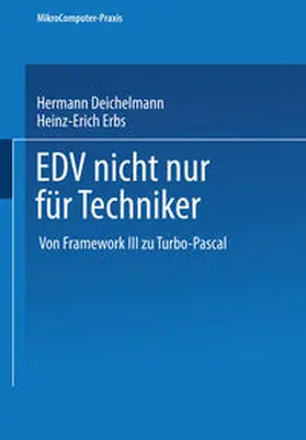 Deichelmann / Erbs |  EDV nicht nur für Techniker | eBook | Sack Fachmedien