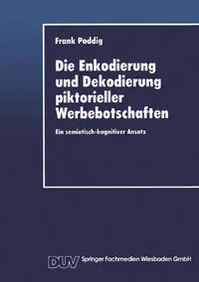Die Enkodierung und Dekodierung piktorieller Werbebotschaften | E-Book | www.sack.de