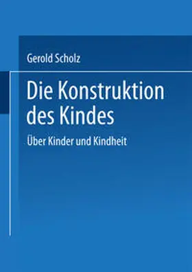 Scholz | Die Konstruktion des Kindes | E-Book | www.sack.de