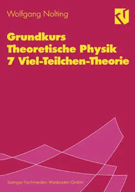 Nolting |  Grundkurs Theoretische Physik 7 Viel-Teilchen-Theorie | eBook | Sack Fachmedien