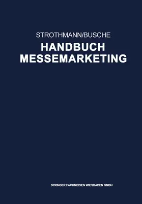 Strothmann / Busche |  Handbuch Messemarketing | Buch |  Sack Fachmedien