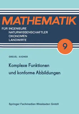Greuel / Kadner |  Komplexe Funktionen und konforme Abbildungen | eBook | Sack Fachmedien