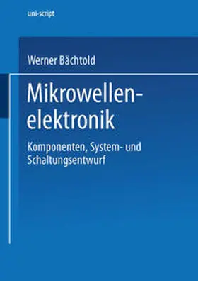 Bächtold / Mildenberger |  Mikrowellenelektronik | eBook | Sack Fachmedien