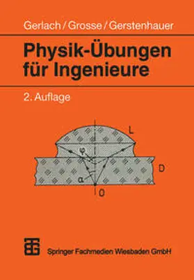 Grosse / Gerstenhauer |  Physik-Übungen für Ingenieure | eBook | Sack Fachmedien