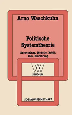 Waschkuhn |  Politische Systemtheorie | eBook | Sack Fachmedien