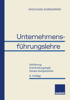 Korndörfer |  Unternehmensführungslehre | eBook | Sack Fachmedien